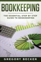 Bookkeeping: The Essential Step by Step Guide to Bookkeeping 1081676205 Book Cover