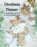 Christmas Planner - An easy-to-follow system for a stress-free holiday season: Save money & time with this countdown calendar & checklist organizer, budget & expense tracker, party grocery list & more 1705918069 Book Cover