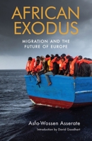 African Exodus: Migration and the Future of Europe 1910376906 Book Cover