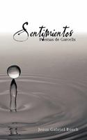 Sentimientos: Poemas de Garcells 1463403895 Book Cover