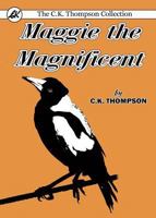 Maggie the Magnificent 0648035697 Book Cover