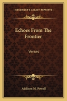 Echoes from the Frontier: Verses 0548398259 Book Cover