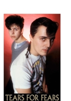 Tears For Fears: The Shocking Truth 144777342X Book Cover