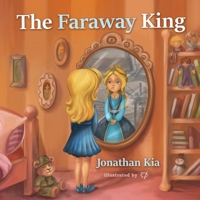 The Faraway King 1973592010 Book Cover