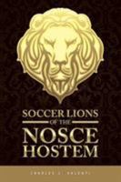 Soccer Lions of the Nosce Hostem B0F4488B73 Book Cover
