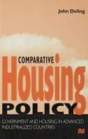 Comparative Housing Policy: Government and Housing in Advanced Industrialized Countries 0333662520 Book Cover
