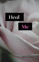 Heal Me 0998061816 Book Cover