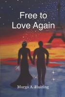 Free To Love Again B093WMPMPZ Book Cover