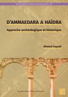 D'Ammaedara à Haïdra : Approche Archéologique et Historique 1805830228 Book Cover