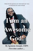 I am an Awesome God 1695627008 Book Cover