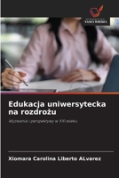 Edukacja uniwersytecka na rozdrozu (Polish Edition) 6209947409 Book Cover