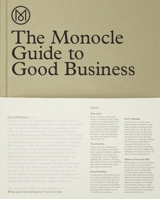 The Monocle Guide to Good Business 3899555376 Book Cover