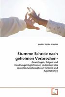 Stumme Schreie nach geheimen Verbrechen- 3639365569 Book Cover