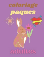 coloriage paques adultes: je colorie sans dépasser ďès 2 ans,Panier de Pâques et livres pour les enfants | Un carnet des différents jeux et activités pour fêter Pâques, 8.5×11 pouce B0915V5GTT Book Cover