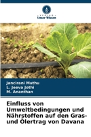 Einfluss von Umweltbedingungen und Nährstoffen auf den Gras- und Ölertrag von Davana (German Edition) 6209882781 Book Cover
