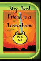 My Best Friend is a Leprechaun 1492305332 Book Cover