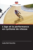 L'âge et la performance en cyclisme de vitesse (French Edition) 6207863968 Book Cover