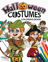 Halloween Costumes Coloring Book: A Creative Halloween Fashion Coloring Book for Kids Ages 4-8 198984250X Book Cover