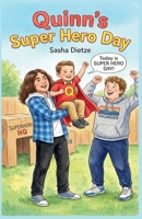 Quinn's Super Hero Day B0GF417M7Y Book Cover