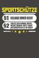 Sportsch�tze �1 Ich Habe Immer Recht �2 Sollte Ich Einmal Nicht Recht Haben, Tritt Ganz Automatisch �1 In Kraft: Praktischer Wochenplaner f�r ein ganzes Jahr ohne festes Datum 1081344105 Book Cover