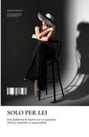 Solo per lei 1078290881 Book Cover