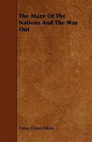 The Maze of the Nations and the way Out 1359099549 Book Cover