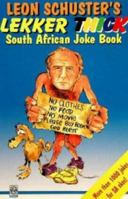 Leon Schuster's Lekker Thick South African Joke Book 1868722511 Book Cover