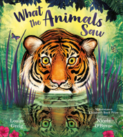 What the Animals Saw 1405287829 Book Cover