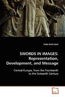 Swords in Images: Representation, Development, and Message 363907422X Book Cover