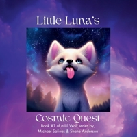 Little Luna's Cosmic Quest (Lil Wolf) B0CFDB36M2 Book Cover