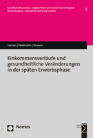 Einkommensverlaufe Und Gesundheitliche Veranderungen in Der Spaten Erwerbsphase 3848783177 Book Cover