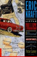 The Little Follies: The Personal History, Adventure, Experiences and Observations of Peter Leroy (So Far) 0312119283 Book Cover