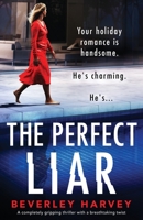 The Perfect Liar 1838889574 Book Cover