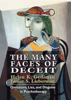 The Many Faces of Deceit: Omissions, Lies, and Disguise in Psychotherapy 1568215924 Book Cover