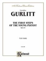 The First Steps of the Young Pianist, Op. 82 (Complete) 0769297498 Book Cover