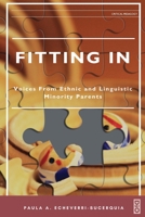 Fitting In: Voices from Ethnic and Linguistic Minority Parents 1645040550 Book Cover