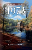 These Years: 1973 180042275X Book Cover