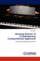 Annang Dances: A Contemporary Compositional Approach: A Reserach Composition for Piano 3659203068 Book Cover