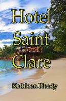 Hotel Saint Clare 0991501446 Book Cover