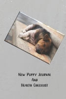 New Puppy Journal And Health Checklist: German Shepherd Medical Tracker, Dog Veterinarian Visit Log Book, Canine Memory Book 1671308166 Book Cover
