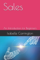Sales: An Introduction for Beginners B0F9KRZ7PW Book Cover