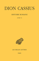Dion Cassius, Histoire Romaine: Livre 53 2251006214 Book Cover