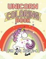 Unicorn Coloring Book for Kids Ages 2-4: A Beautiful collection of 55 Unicorns Illustrations for hours of fun! 169548827X Book Cover