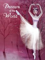 Dancers of the World 2733812335 Book Cover