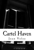 Cartel Haven 1517002982 Book Cover