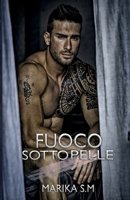 Fuoco Sotto Pelle (Italian Edition) B08L3NW9ZZ Book Cover