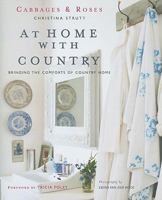 At Home With Country: Bringing The Comforts Of Country Home (Cabbages & Roses) 1907030166 Book Cover