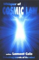 Whisper of Cosmic Law: Unlocking Secrets of the Mind 0976634015 Book Cover