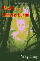 Escape From Danger Island B0B383Q1P6 Book Cover