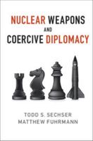 Nuclear Weapons and Coercive Diplomacy 1107514517 Book Cover